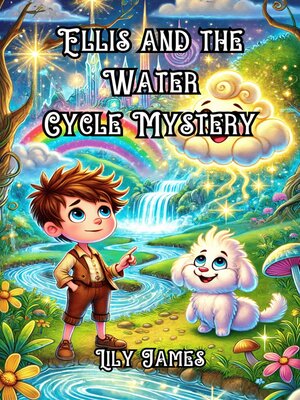 cover image of Ellis and the Water Cycle Mystery